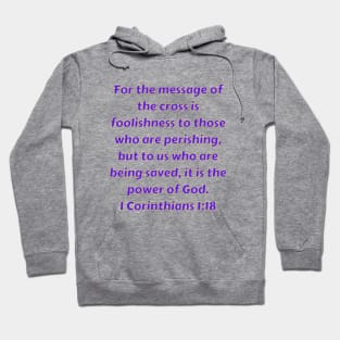 Bible Verse 1 Corinthians 1:18 Hoodie